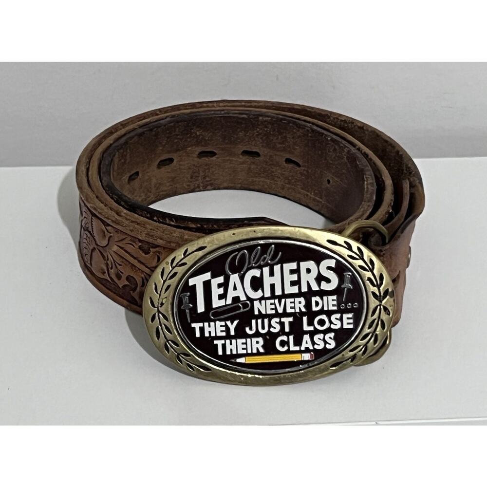 Vintage OLD TEACHERS NEVER DIE Solid Brass Belt Buckle and Leather Belt 1980